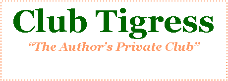 Text Box: Club TigressThe Authors Private Club